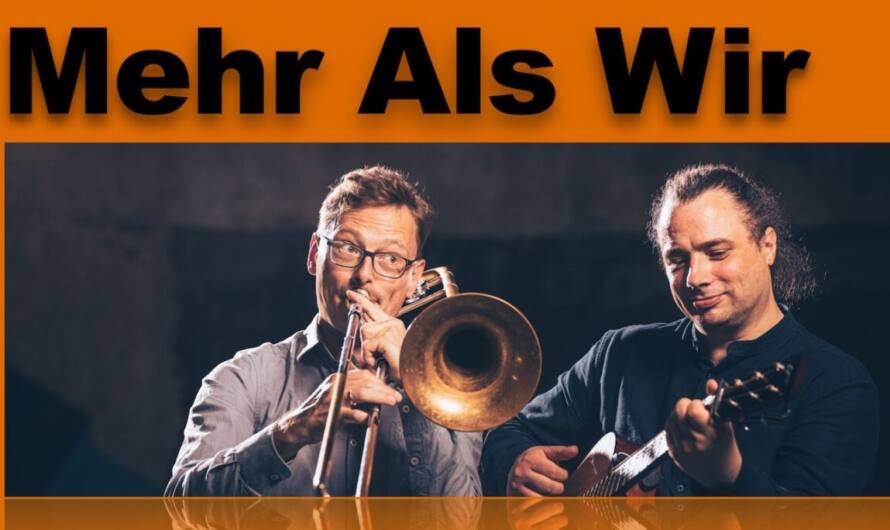 Konzert “Mehr als Wir – World-Jazz mit Posaune und Gitarre” am 5. September