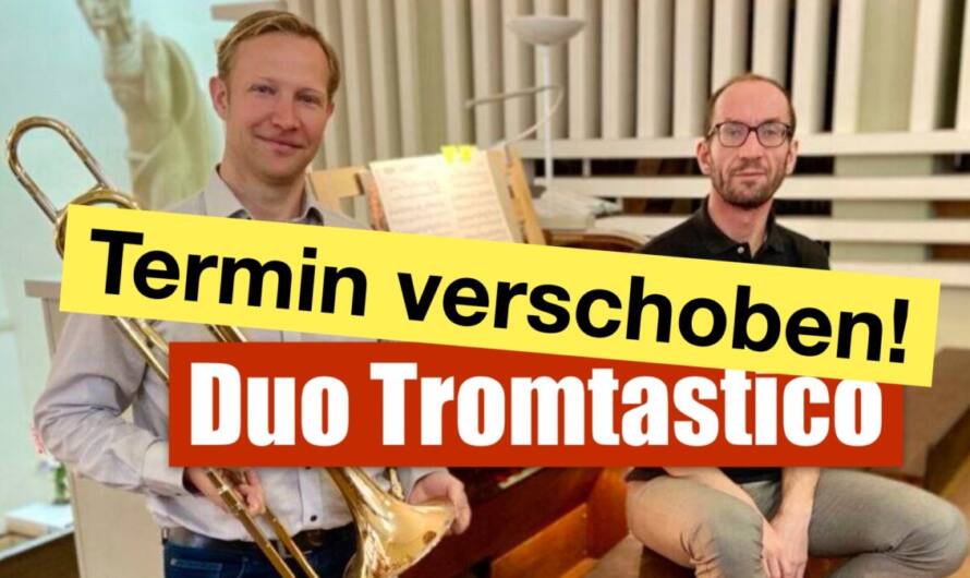 Konzert mit Duo Tromtastico am Sonntag wegen Krankheit verschoben