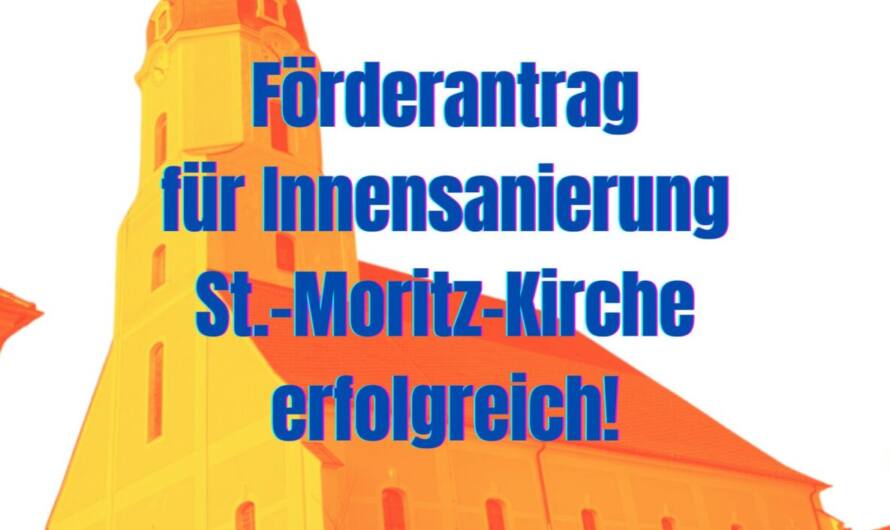 BKM-Fördermittelantrag für St.-Moritz-Kirche erfolgreich!
