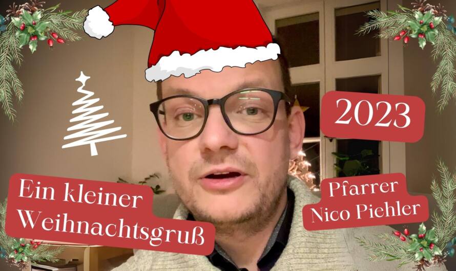 Weihnachtsgruß-Video von Pfarrer Piehler